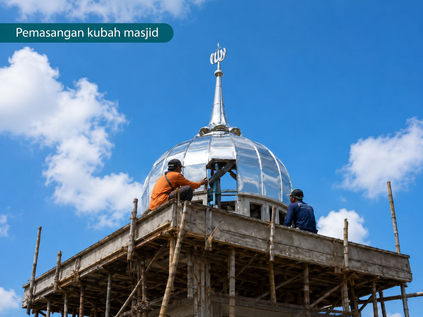 Pemasangan Kubah Masjid
