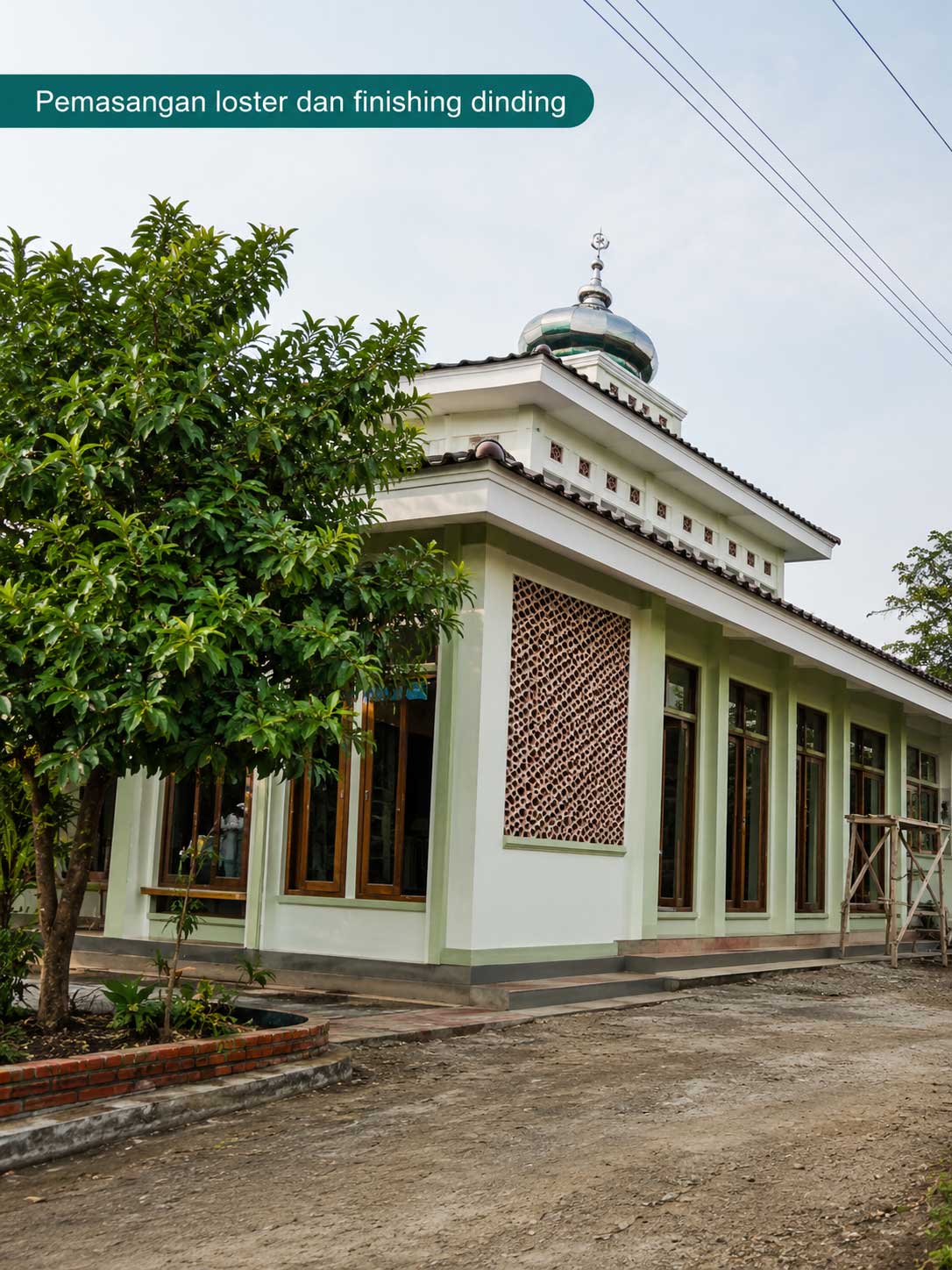 Pemasangan Loster dan Finishing Masjid